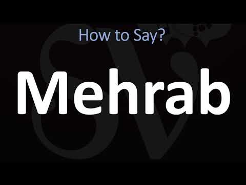 How to Pronounce Mehrab?