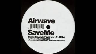 Airwave ‎– Save Me (Flatline's 131 A Mix) [HD]