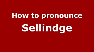 How to pronounce Sellindge