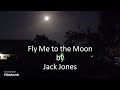 Jack Jones - Fly Me to the Moon