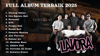 Download lagu Full Album LAVORA 2025 – Lagu Hits Viral TikTok & YouTube Tanpa Iklan mp3