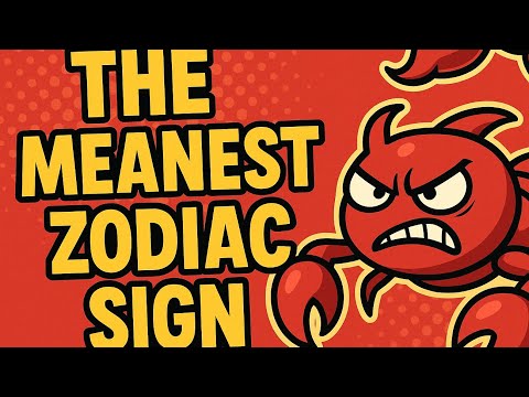 The Meanest Zodiac Sign 