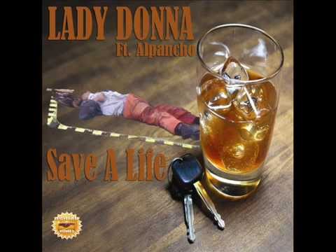 Lady Donna ft. Alpancho - Save A Life (@LaDona6 @OsujahRecords)