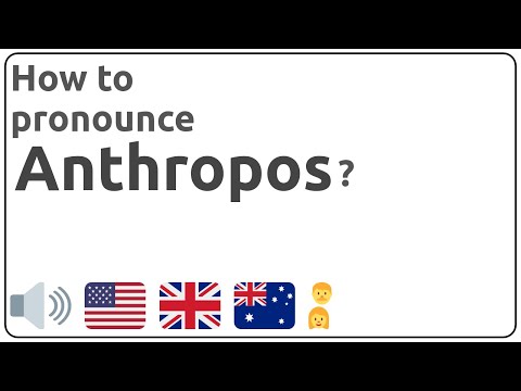 How to pronounce Anthropos in english?