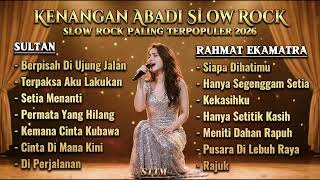 Download lagu BIKIN BAPER!! FULL ALBUM LAGU MALAYSIA TERBAIK 2026  Sultan, Rahmat Ekamatra  Slow Rock Sedih mp3