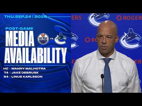 Manny Malhotra, Jake DeBrusk & Linus Karlsson Postgame Media | Canucks vs. Oilers (Sep 24 2026)
