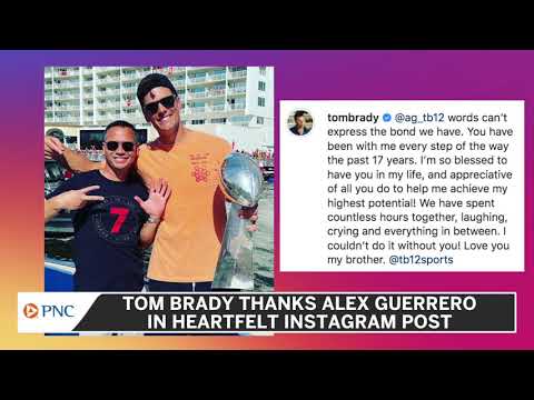 Tom Brady Sends Heartfelt Message To Health Guru Alex Guerrero