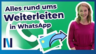 WhatsApp: Nachrichten und Fotos weiterleiten & wie Du das verheimlichen kannst