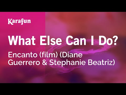 What Else Can I Do? - Encanto | Karaoke Version | KaraFun