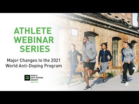 Athlete Webinar #2: Major Changes to the 2021 World Anti Doping Program