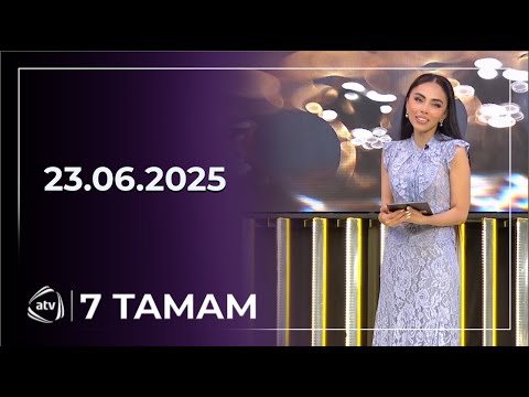 7 Tamam / 23.06.2025