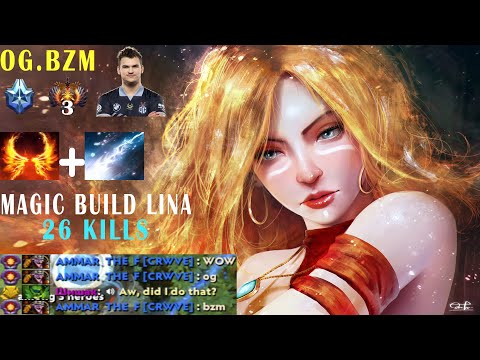 OG.Bzm [Lina] Magic Damage 26 Kills Vs Ammar [Timbersaw] - Dota 2 Pro Highlight