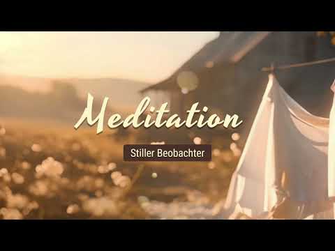 Meditation Stiller Beobachter