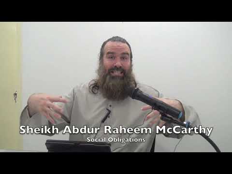 20181210 Sheikh Abdur Raheem McCarthy : Social Obligations