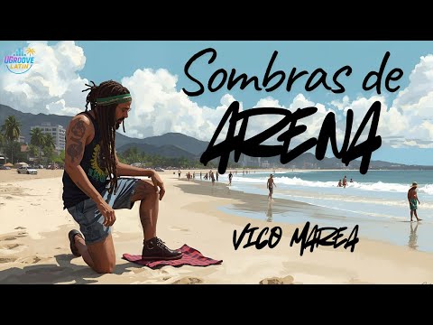 Vico Marea - Sombras de Arena 🌊 (La Orilla que Somos |  Uruguay | Reggae y Poesía)