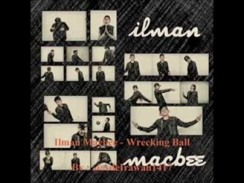 Ilman Macbee - Wrecking Ball (Miley Cyrus)