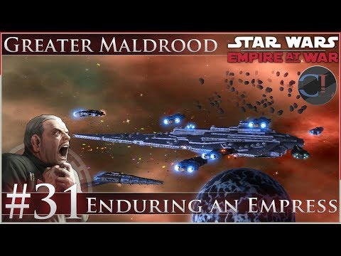 Enduring an Empress [Ep 31] Thrawn's Revenge 2.3 Preview - Star Wars: Empire at War Mod