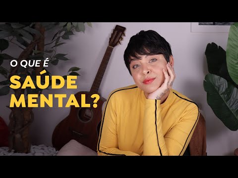 O que é saúde mental? | Setembro Amarelo