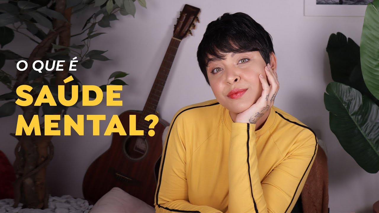 O que é saúde mental? | Setembro Amarelo