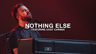 Video thumbnail of "Nothing Else (feat. Cody Carnes) // The Belonging Co"