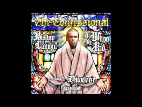 Bishop Lamont  - All On My Dick feat. Taje & Indef prod. by Tha Bizness - The Confessional