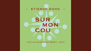 Sur mon cou (Live au Quartz de Brest, 2010)