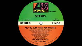 Sparks - All You Ever Think About Is Sex (New Mix) 1983