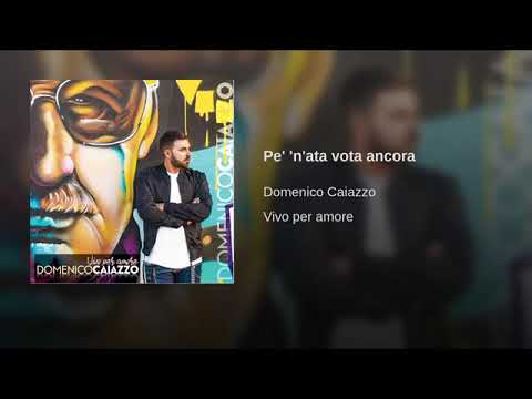 Domenico Caiazzo ( P’ è nata vota ancora)