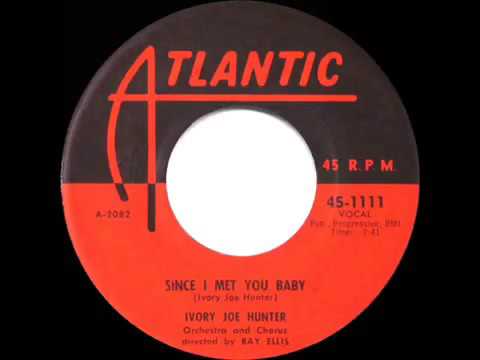 1956 HITS ARCHIVE  Since I Met You Baby   Ivory Joe Hunter
