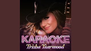 Heaven, Heartache and the Power of Love (In the Style of Trisha Yearwood) (Karaoke Version)