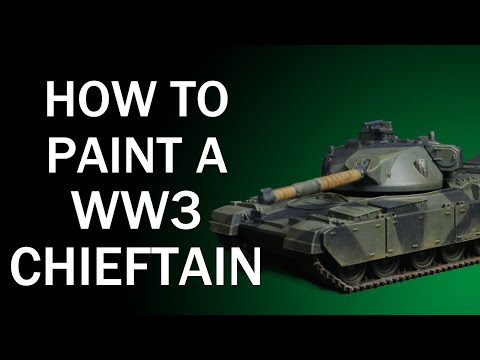 How To Paint A British Chieftain Tank: Flames of War WW3 Painting Tutorial