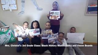 Mrs. Christof's 3rd Grade Class Presents Their Black History Month Haiku and Vision Boards