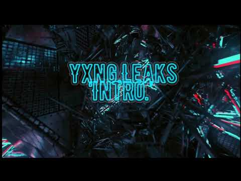 Yxng.Leaks - Intro. (Visualizer)