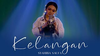 Download lagu Syahiba Saufa - KELANGAN mp3