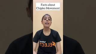 Facts about Chipko Movement