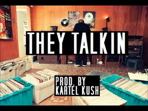 They Talkin *Texas Type Beat* (Prod. By Kartel Kush)
