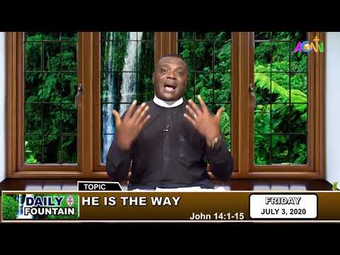 DAILY FOUNTAIN DEVOTIONAL OF JULY 3, 2020 - THE REV'D KELECHI NDUKAKU METU