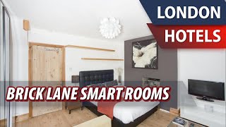 Brick Lane Smart Rooms | Review Hotel in London, Great Britain