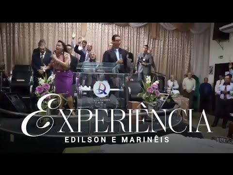 Experiência - Edilson e Marinêis na AD Teixeirópolis-RO [Ao Vivo]