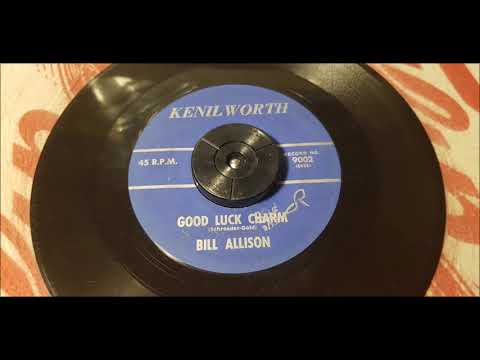 Bill Allison -  Good Luck Charm - 1962 Teen - Kenilworth 9002