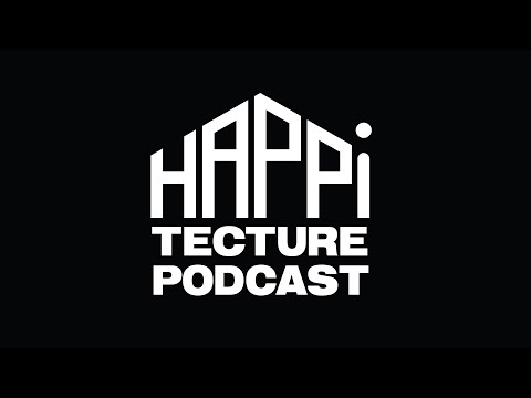 Happitecture Podcast #4: Designing Public Space - Part 1/2