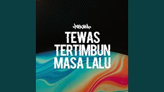 Download lagu Tewas Tertimbun Masa Lalu Remake mp3