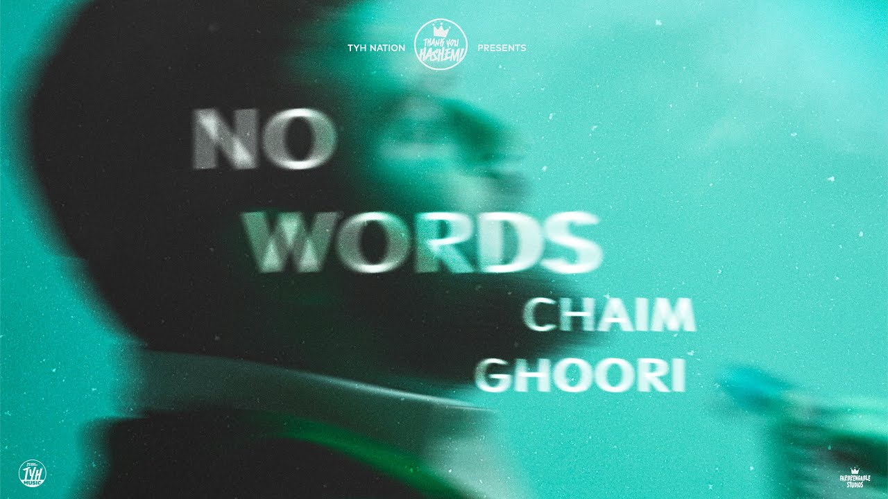 No Words | Chaim Ghoori