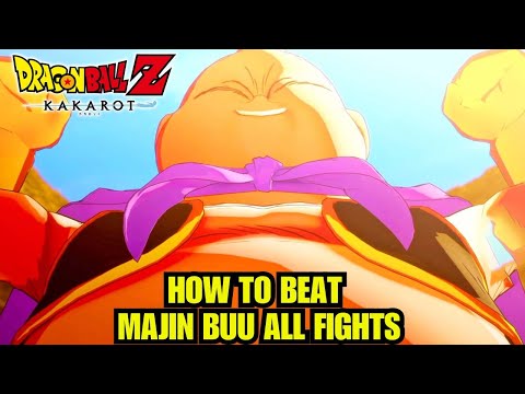 How To Beat MAJIN BUU (ALL BOSS FIGHTS) In Dragon Ball Z Kakarot