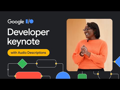 Developer Keynote (Google I/O '23) - Audio Described