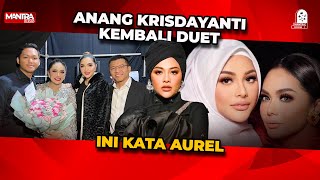 Download lagu AUREL HERMANSYAH TERKEJUT, KRISDAYANTI NYANYI BARENG ANANG LAGI mp3