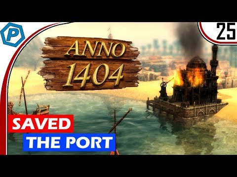 Anno 1404 | That fire was always there 🔥 We Saved the Port | #25