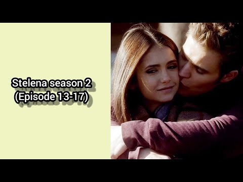 Stelena season 2 (Episode 13-17)
