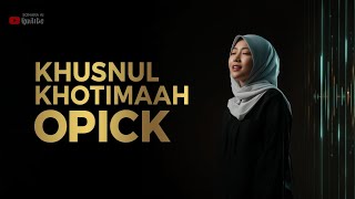 Download lagu KHUSNUL KHOTIMAH - OPICK | COVER ACOUSTIC POP mp3