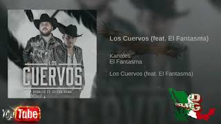 El Fantasma Ft Kanales - Los Cuervos